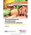 APROVISIONAMIENTO PREELABORACION Y CONSERVACION CULINARIOS (MF0255 1)