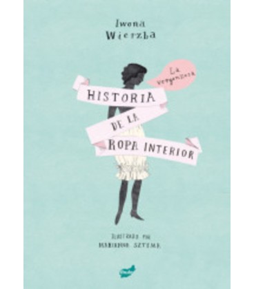 VERGONZOSA HISTORIA DE LA ROPA INTERIOR