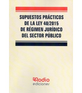 SUPUESTOS PRACTICOS DE LA LEY 40 2015 DE REGIMEN JURIDICO DEL SECTOR P