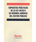 SUPUESTOS PRACTICOS DE LA LEY 40 2015 DE REGIMEN JURIDICO DEL SECTOR P