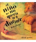 NIÑO QUE NO QUERIA IR A DORMIR