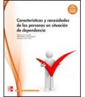 CARACTERISTICAS Y NECESIDADES DE LAS PERSONAS SITUACION DEPENDENCIA