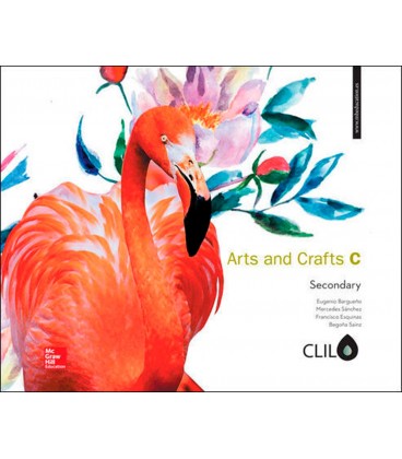 ARTS AND CRAFTS C SECONDARY CLIL LIBRO ALUMNO (LOMCE)