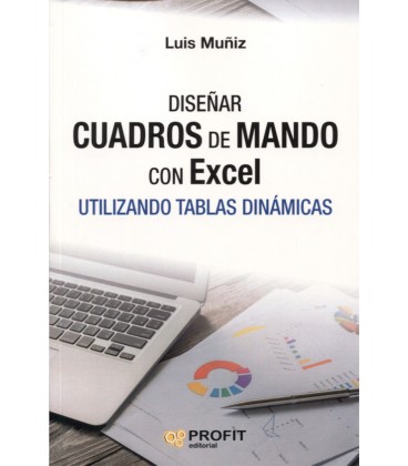 DISEÑAR CUADROS DE MANDO CON EXCEL UTILIZANDO TABLAS DINAMICAS