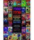 1980 1990 LA DECADA DORADA DE LOS VIDEOJUEGOS RETRO