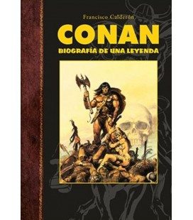CONAN BIOGRAFIA DE UNA LEYENDA