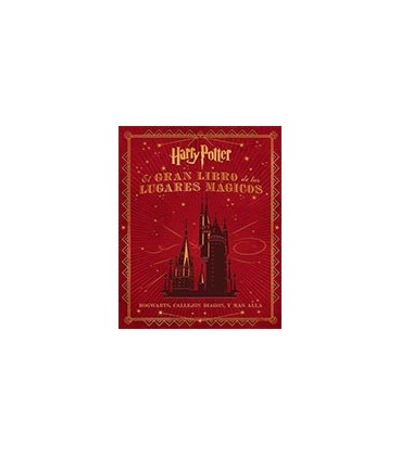 GRAN LIBRO DE LOS LUGARES MAGICOS DE HARRY POTTER