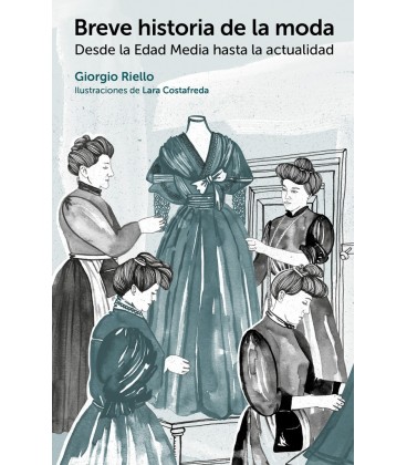 BREVE HISTORIA DE LA MODA DESDE LA EDAD MEDIA HASTA LA ACTUALIDAD