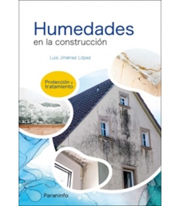 HUMEDADES EN LA CONSTRUCCION PROTECCION Y TRATAMIENTO