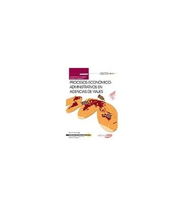 CUADERNO DEL ALUMNO PROCESOS ECONOMICO-ADMINISTRATIVOS EN AGENCIAS DE