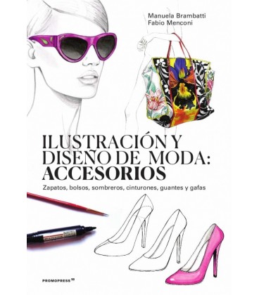 ILUSTRACION Y DISEÑO DE MODA: ACCESORIOS