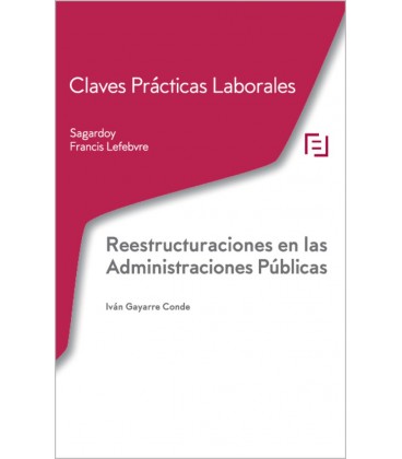 CLAVES PRACTICAS REESTRUCTURACIONES EN LAS ADMINISTRACIONES PUBLICAS