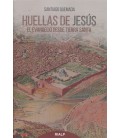 HUELLAS DE JESUS EL EVANGELIO DESDE TIERRA SANTA