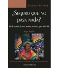 ¿SEGURO QUE NO PASA NADA