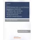 TITULARIDAD DE LA ASISTENCIA SANITARIA GRATUITA A TRAVES DEL SISTEMA
