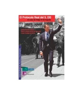 PROTOCOLO REAL DEL SIGLO XXI (EL CASO DE FELIPE VI DE ESPAÑA)