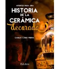 APUNTES PARA UNA HISTORIA DE LA CERAMICA DECORADA