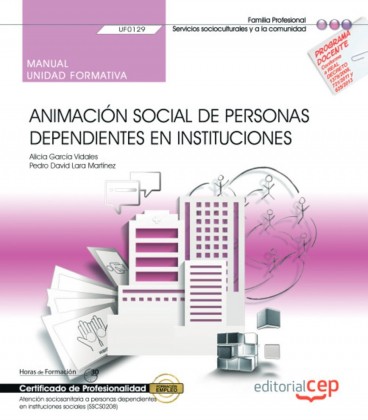 MANUAL ANIMACION SOCIAL DE PERSONAS DEPENDIENTES EN INSTITUCIONES