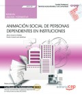 MANUAL ANIMACION SOCIAL DE PERSONAS DEPENDIENTES EN INSTITUCIONES