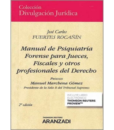 MANUAL DE PSIQUIATRIA FORENSE PARA JUECES FISCALES Y OTROS PROFESIONAL