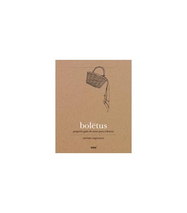 BOLETUS PEQUEÑA GUIA DE SETAS PARA COLOREAR