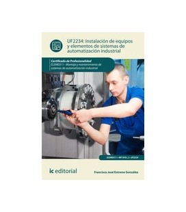 INSTALACION DE EQUIPOS Y ELEMENTOS SISTEMAS AUTOMATIZACION INDUTRIAL