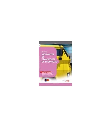 MANUAL VIGILANTES DE TRANSPORTE DE SEGURIDAD