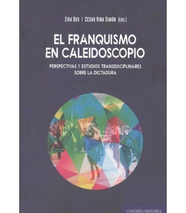 FRANQUISMO EN CALEIDOSCOPIO PERSPECTIVAS Y ESTUDIOS TRANSD