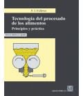 TECNOLOGIA DEL PROCESADO DE LOS ALIMENTOS PRINCIPIOS Y PRACTICA 3 ED