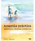 ACUARELA PRACTICA MATERIALES TECNICAS Y PROYECTOS