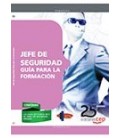 JEFE DE SEGURIDAD GUIA PARA LA FORMACION