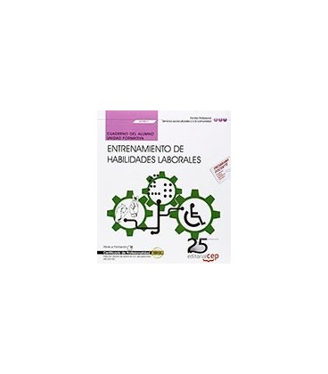 CUADERNO ENTRENAMIENTO HABILIDADES LABORALES