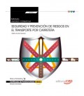MANUAL SEGURIDAD Y PREVENCION DE RIESGOS EN EL TRANSPORTE CARRETERA