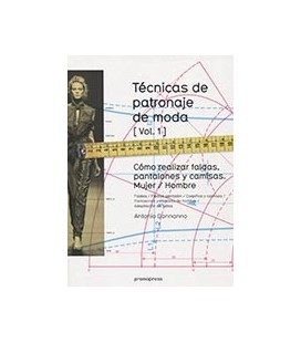 TECNICAS DE PATRONAJE DE MODA VOL 1