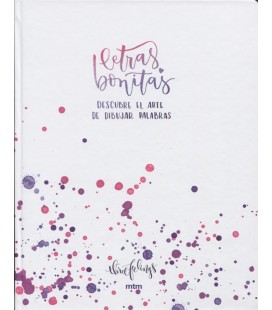 LETRAS BONITAS (DESCUBRE EL ARTE DE DIBUJAR PALABRAS)