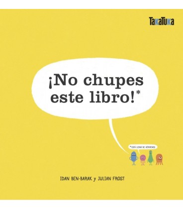 NO CHUPES ESTE LIBRO!