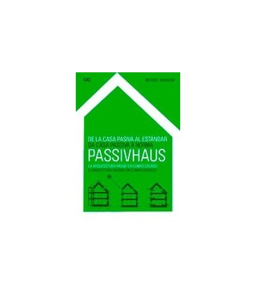 DE LA CASA PASIVA AL ESTANDAR (ARQUITECTURA PASIVA EN CLIMAS CALIDOS)