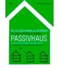 DE LA CASA PASIVA AL ESTANDAR (ARQUITECTURA PASIVA EN CLIMAS CALIDOS)