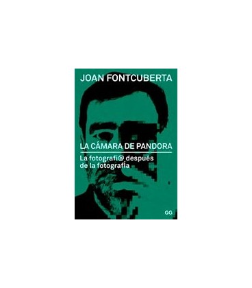 CAMARA DE PANDORA (LA FOTOGRAFIA DESPUES DE LA FOTOGRAFIA)