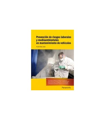 PREVENCION RIESGOS LABORALES MEDIOAMBIENTALES MANTENIMIENTO VEHICULOS