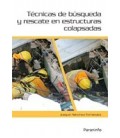 TECNICAS DE BUSQUEDA Y RESCATE EN ESTRUCTURAS COLAPSADAS