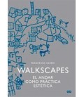 WALKSCAPES (EL ANDAR COMO PRACTICA ESTETICA)
