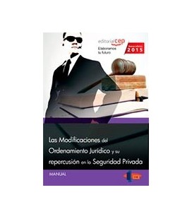 MODIFICACIONES DEL ORDENAMIENTO JURIDICO REPERCUSION SEGURIDAD PRIVAD