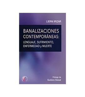 BANALIZACIONES COTEMPORANEAS LENGUAJE SUFRIMIENTO ENFERMEDAD Y MUERTE