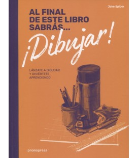 AL FINAL DE ESTE LIBRO SABRAS... ¡DIBUJAR!