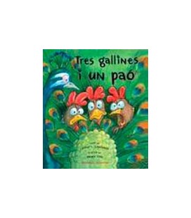 TRES GALLINES I UN PAO (CATALAN)