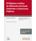 REGIMEN JURIDICO DE OBTENCION DEL SUELO DESTINADO DOTACIONES PUBLICAS