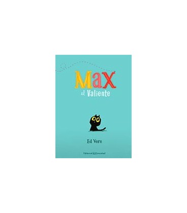 MAX EL VALIENTE