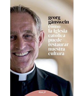 COMO LA IGLESIA CATOLICA PUEDE RESTAURAR NUESTRA CULTURA