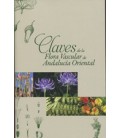 CLAVES DE LA FLORA VASCULAR DE ANDALUCIA ORIENTAL